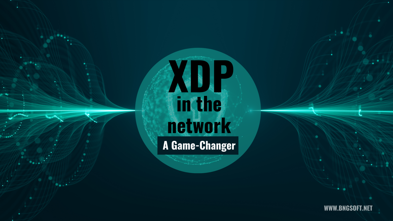 Unlock Explosive Network Performance: 5 Reasons Why XDP-Based BNGs Are a Gamechanger | BNGSOFT